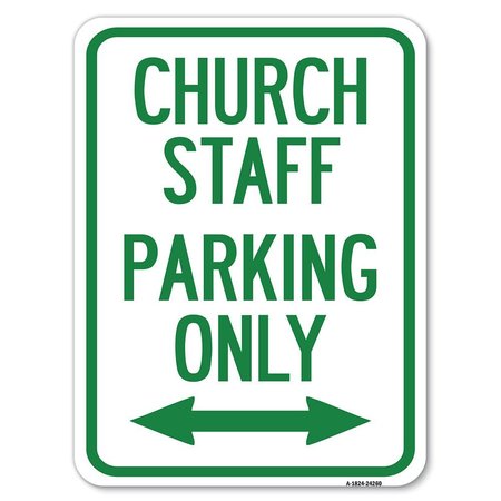 SIGNMISSION Church Staff Parking Only With Bidirectional Arrow Rust Proof Parking, A-1824-24260 A-1824-24260